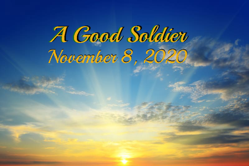 A Good Soldier November 8, 2020
